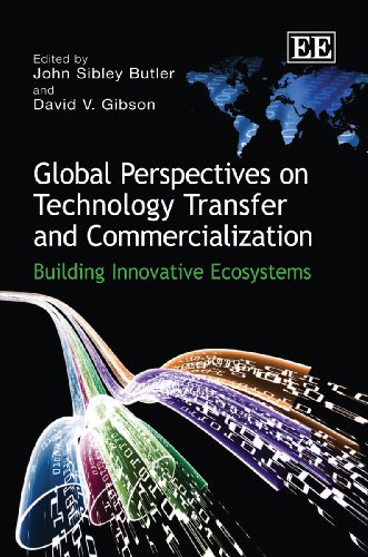 Global Perspectives on Technology Transfer and Commercialization Building Innovative Ecosystems  2011 9781849809771 Front Cover
