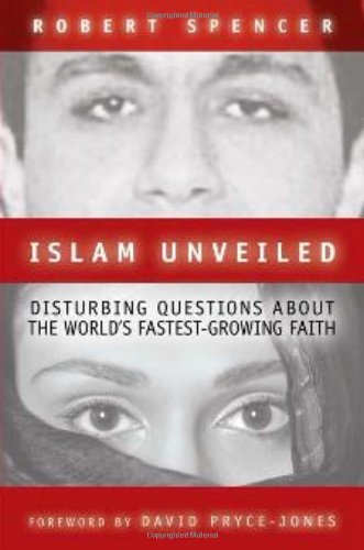 Islam Unveiled Disturbing Questions about the World's Fastest-Growing Faith N/A 9781893554771 Front Cover