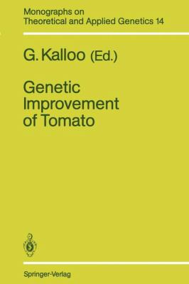 Genetic Improvement of Tomato   1991 9783642842771 Front Cover