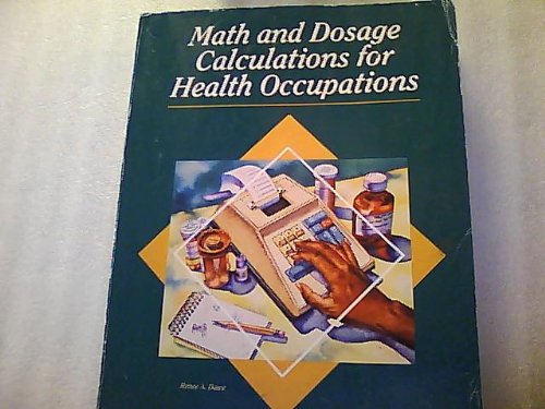 Math and Dosage Calculations for Health Occupations   1993 (Student Manual, Study Guide, etc.) 9780028006772 Front Cover