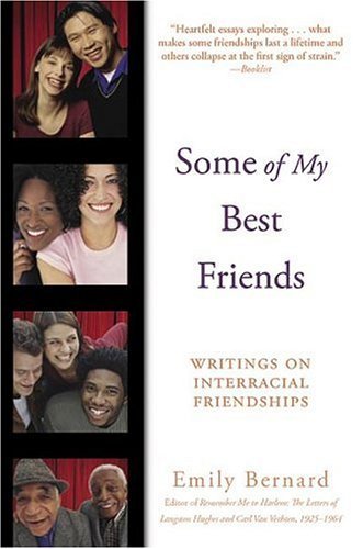 Some of My Best Friends Writings on Interracial Friendships N/A 9780060082772 Front Cover