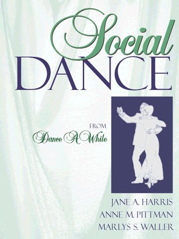 Social Dance From Dance a While  1998 9780205274772 Front Cover