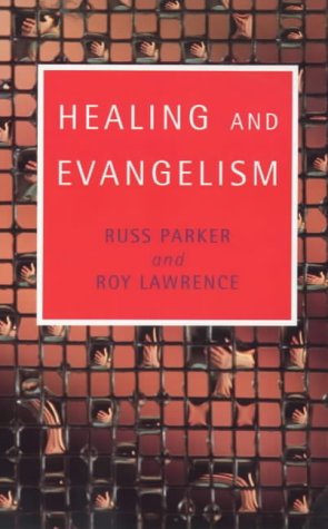 Healing and Evangelism  1996 9780281047772 Front Cover