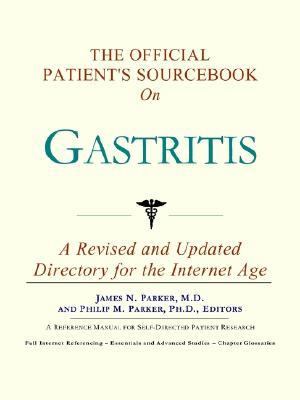 Official Patient's Sourcebook on Gastritis  N/A 9780597832772 Front Cover