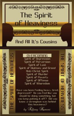 Spirit of Heaviness And All It's Cousins  2012 9780615569772 Front Cover