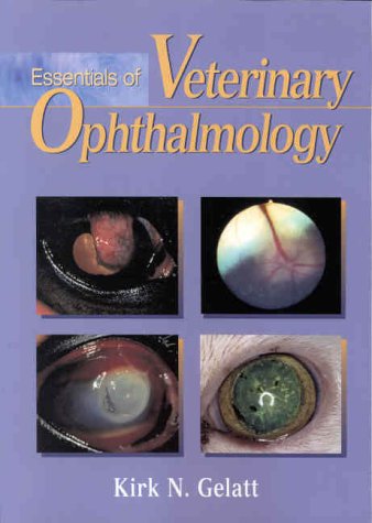 Essentials of Veterinary Ophthalmology   2005 9780683300772 Front Cover