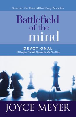 Battlefield of the Mind Devotional 100 Insights That Will Change the Way You Think N/A 9780759573772 Front Cover
