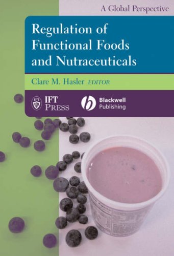 Regulation of Functional Foods and Nutraceuticals A Global Perspective  2005 9780813811772 Front Cover