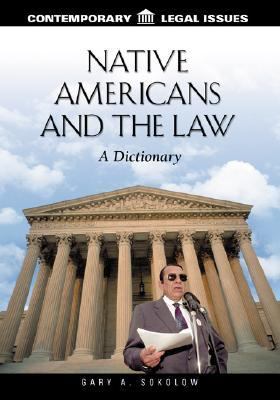 Native Americans and the Law A Dictionary  2000 9780874368772 Front Cover