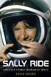Sally Ride America's First Woman in Space  2014 9781476725772 Front Cover