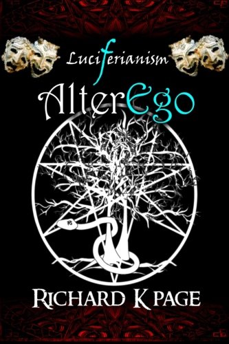 Luciferianism AlterEgo 1st 9781530881772 Front Cover