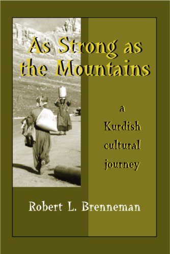 As Strong As the Mountains A Kurdish Cultural Journey  2007 9781577664772 Front Cover