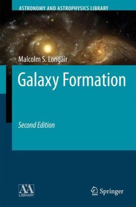 Galaxy Formation  2nd 2008 9783540734772 Front Cover