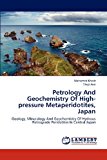 Petrology and Geochemistry of High-Pressure Metaperidotites, Japan  N/A 9783659197772 Front Cover