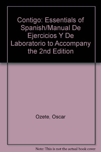 Contigo: Essentials of Spanish/Manual De Ejercicios Y De Laboratorio to Accompany the 2nd Edition 2nd 1987 9780030299773 Front Cover
