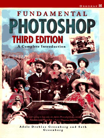 Fundamental Photoshop 4 A Complete Guide 3rd 1997 9780078822773 Front Cover