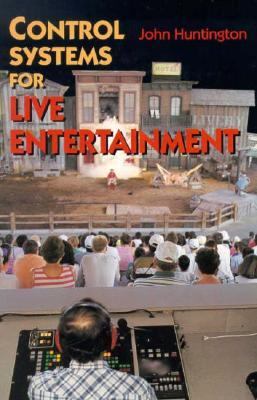 Control Systems for Live Entertainment  2nd 1994 9780240801773 Front Cover