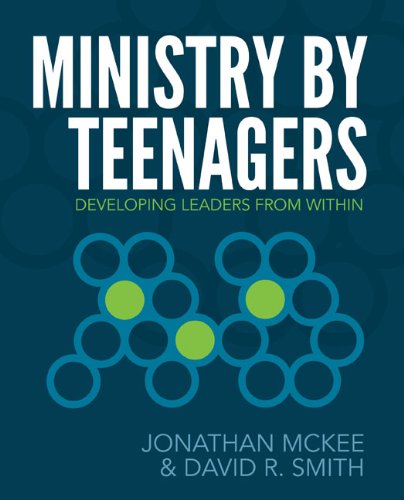 Ministry by Teenagers Developing Leaders from Within  2010 9780310670773 Front Cover