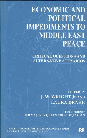 Economic and Political Impediments to Middle East Peace Critical Questions and Alternative Scenarios  2000 (Revised) 9780312225773 Front Cover