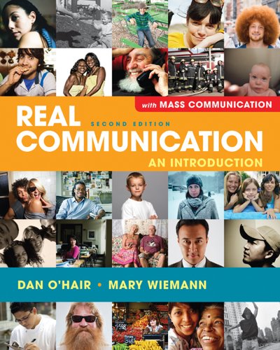 Real Communication an Introduction with Mass Communication  2nd 2012 9780312605773 Front Cover