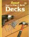 Decks : How to Plan and Build N/A 9780376010773 Front Cover