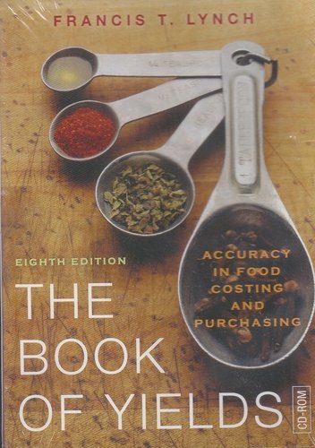 Book of Yields Accuracy in Food Costing and Purchasing (Single User Version) 8th 2011 9780470594773 Front Cover