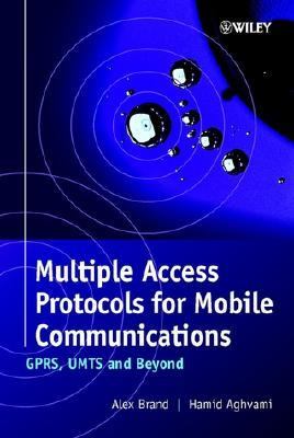 Multiple Access Protocols for Mobile Communications GPRS, UMTS and Beyond  2002 9780471498773 Front Cover