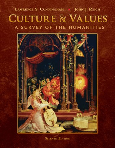Culture and Values A Survey of the Humanities, Comprehensive Edition (with Resource Center Printed Access Card) 7th 2010 9780495568773 Front Cover