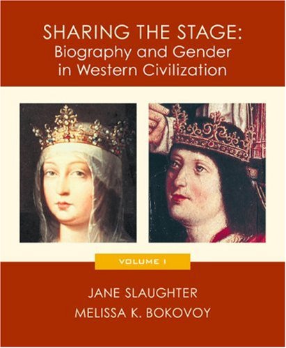Sharing the Stage Biography and Gender in Western Civilization  2003 9780618011773 Front Cover