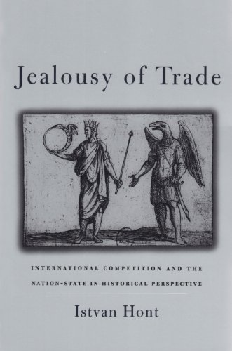 Jealousy of Trade International Competition and the Nation-State in Historical Perspective  2005 9780674055773 Front Cover