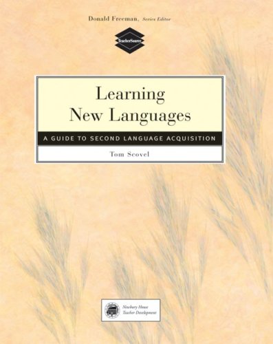 Learning New Languages A Guide to Second Language Acquisition  2001 9780838466773 Front Cover