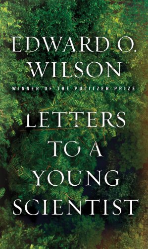 Letters to a Young Scientist   2014 9780871403773 Front Cover