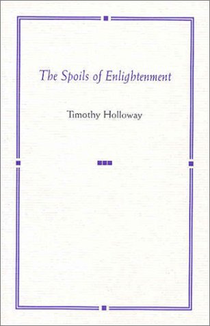 Spoils of Enlightenment  2001 9780967351773 Front Cover