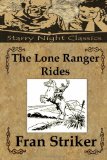 Lone Ranger Rides  N/A 9781482642773 Front Cover