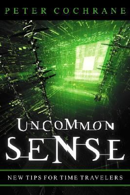 Uncommon Sense Out of the Box Thinking for an in the Box World  2004 9781841124773 Front Cover