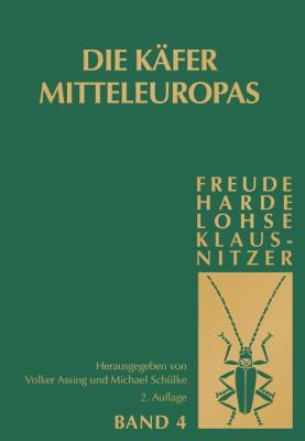 Kï¿½fer Mitteleuropas, Bd. 4: Staphylinidae (Exklusive Aleocharinae, Pselaphinae und Scydmaeninae)  2nd 2012 9783827416773 Front Cover