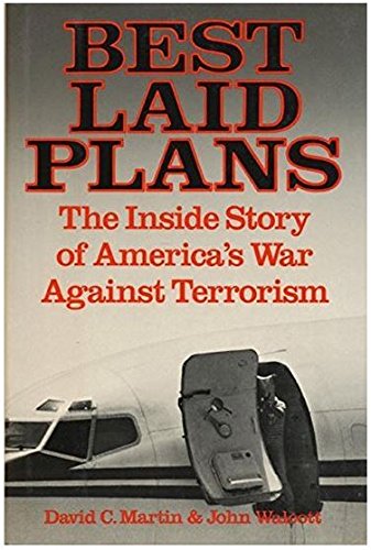 Best Laid Plans America's War Against Terrorism  1988 9780060158774 Front Cover