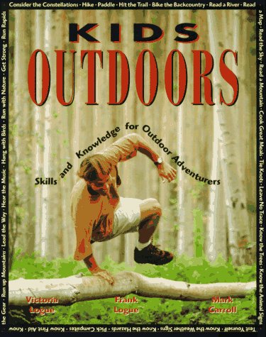 Kids Outdoors The Totally Nonboring Backcountry Skills Guide  1996 9780070384774 Front Cover