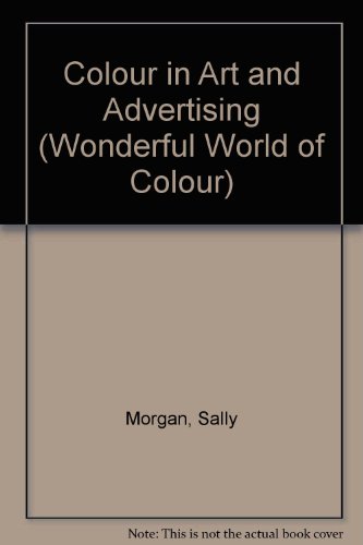 Colour in Art and Advertising   1994 9780237512774 Front Cover