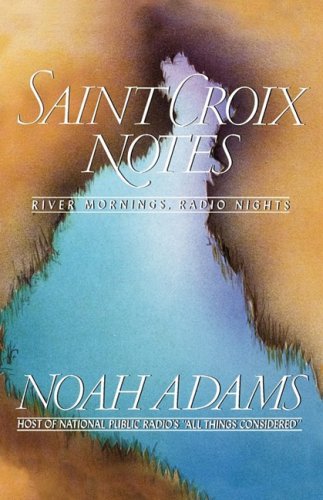 Saint Croix Notes River Mornings, Radio Nights N/A 9780393335774 Front Cover