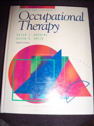 Willard and Spackman's Occupational Therapy  8th (Revised) 9780397548774 Front Cover