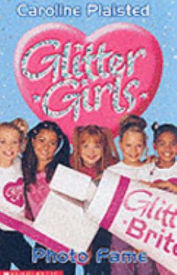 Photo Fame (Glitter Girls) N/A 9780439981774 Front Cover