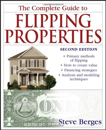 Complete Guide to Flipping Properties  2nd 2008 9780470146774 Front Cover