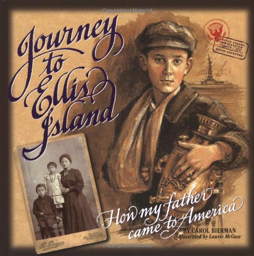 Journey to Ellis Island How My Father Came to America N/A 9780786803774 Front Cover