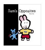 Sam's Opposites   2003 9780811840774 Front Cover