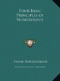 Four Basic Principles of Numerology  N/A 9781169719774 Front Cover
