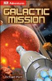 Galactic Mission   2014 9781465419774 Front Cover