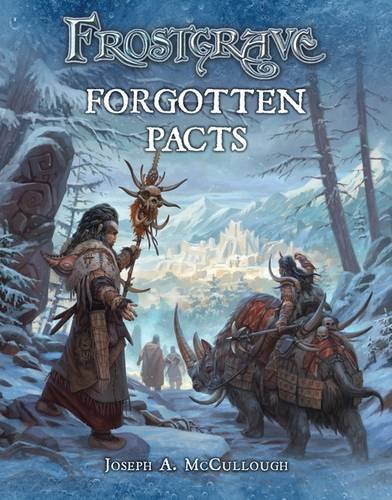 Frostgrave: Forgotten Pacts   2016 9781472815774 Front Cover