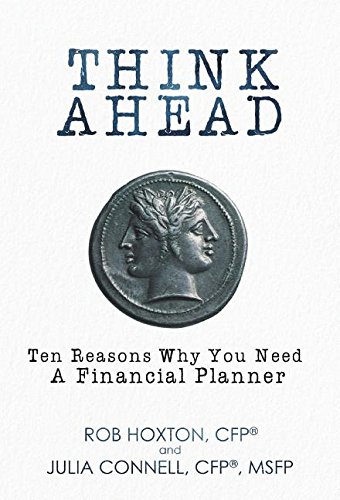 Think Ahead Ten Reasons Why You Need a Financial Planner N/A 9781545625774 Front Cover