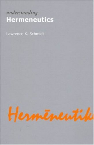 Understanding Hermeneutics   2006 9781844650774 Front Cover